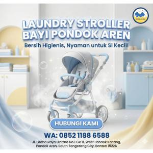 REKOMENDED dan HIGIENIS WA 0852-1188-6588 Laundry Stroller Bayi Deep Cleaning Aman Pondok Aren