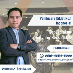 Motivator Ambon, Profesional Dan Berintegritas! Untuk Pegawai Pemerintah (0819-4654-8000)