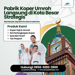 TOP RATED! TELP. 0856-9282-2800, Produsen Koper Umroh Berkualitas Lombok, AKM