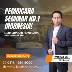 Motivator Probolinggo & Jasa Narasumber Motivator Probolinggo - Coach Wahyudi SMT: Menginspirasi dan Memajukan Potensi di Seluruh Penjuru Probolinggo