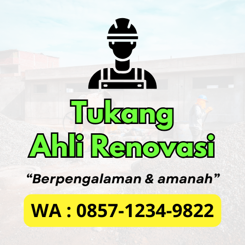 KONTRAKTOR JASA TUKANG RENOVASI MURAH