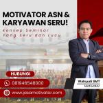 Pembicara Narasumber Diklat Pasuruan Terbaik! untuk Capacity Building ASN dan Karyawan (WA: 0819-4654-8000)