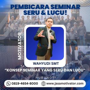Motivator Ambon Profesional Top.1! Untuk Training Motivasi SDM Unggul (WA: 0819-4654-8000)