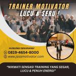 Motivator Pekalongan Profesional Top.1! Untuk Training Motivasi SDM Unggul (WA: 0819-4654-8000)