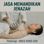 0815-9392-265 [ TERMURAH ] Layanan Jasa Memandikan Jenazah Panggilan & Sewa Ambulance Kota Tangerang – Siap 24 Jam