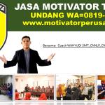 Jasa Motivator Palangkaraya, No.1! Adalah Coach Wahyudi SMT