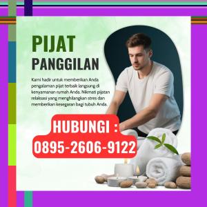 (SPESIAL) 0895-2606-9122 Tukang Pijat Wanita Terdekat Dlingo
